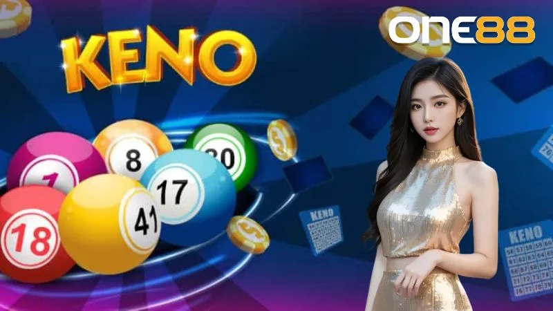 Các trò chơi Keno đa dạng và dễ chơi