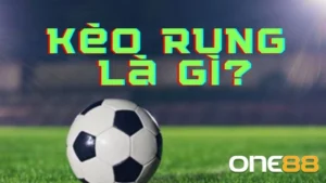 kèo rung là gì