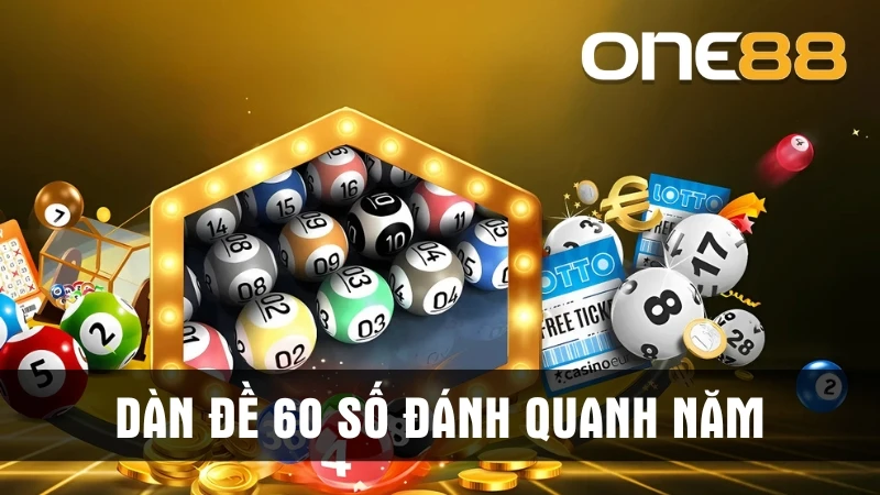 dàn đề 60 số đánh quanh năm